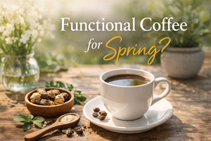 Why Spring Is the Perfect Time to Add Functional Coffee to Your Routine